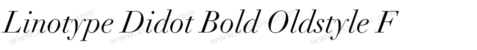 Linotype Didot Bold Oldstyle Figures字体转换